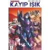 Transformers Kayıp Işık Bölüm 1