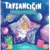 Tşancığın İlk Uzay Yolculuğu
