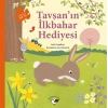 Tşan’ın İlkbahar Hediyesi – Doğada Bir Yıl