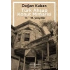 Türk Ahşap Konut Mimarisi - 17.19. Yüzyıllar