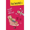 Tuş Beyinli 6 - Tembel Miyim Dahi Mi?