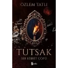 Tutsak - Bir Kibrit ü
