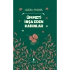 Ümmeti İnşa Eden Kadınlar