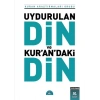Uydurulan Din ve Kurandaki Din