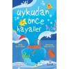 Uykudan Önce Hayaller