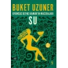 Uyumsuz Defne nın Maceraları - Su