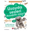 Uzayda Sesleri Duyabilir Misin?