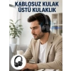Uzun Süreli Rahat Kullanım İçin Kablosuz Bluetooth Kulaklık Yeni Nesil
