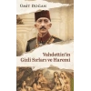 Vahdettinin Gizli Sırları ve Haremi