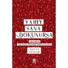 Vahiy Sana Dokunursa