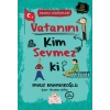 Vatanını Kim Sevmez ki! - Erdem Hikayeleri