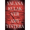 Yalana Kulak Ver