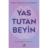 Yas Tutan Beyin