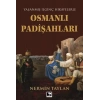 Yaşanmış İinç Hikayelerle - Osmanlı Padişahları
