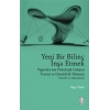 Yeni Bir Bilinç İnşa Etmek