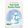 Yeşil Gözlü Kardan Adam