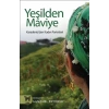 Yeşilden Miye  Karadenizden Kadın Portreleri