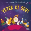 Yeter Ki Sev!
