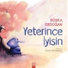 Yeterince İyisin