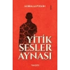 Yitik Sesler Aynası