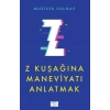Z Kuşağına Maneviyatı Anlatmak