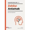 Zekayı Anlamak - Yaşamın Esasları 5