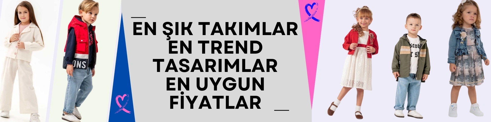 ERKEK/KIZ ÇOCUK TAKIMLARI