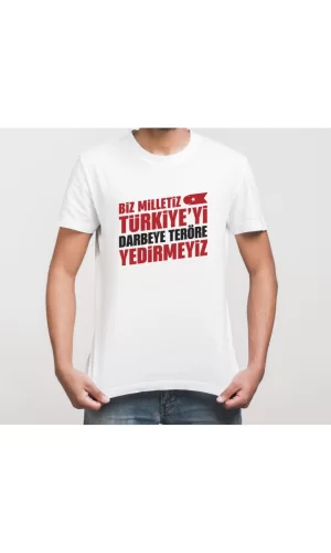 15 Temmuza Özel Tasarım YEDİRMEYİZ Baskılı T-shirt - Beyaz
