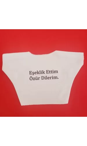 Eşeklik Ettim Yazılı Oyuncak Tişörtü