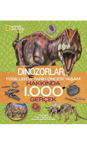 Nessiworld National Geographic Kids Dinozorlar Hakkında 1000 Gerçek