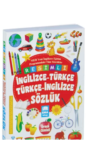Resimli İngilizce Türkçe Türkçe İngilizce Sözlük Örnek Cümleli Ema Kitap
