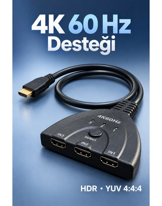 HDMI Switch 3 Giriş 1 Çıkış 4K 60 Hz Seçici