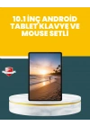 10.1 İnç IPS Ekranlı Android Tablet Bilgisayar Seti