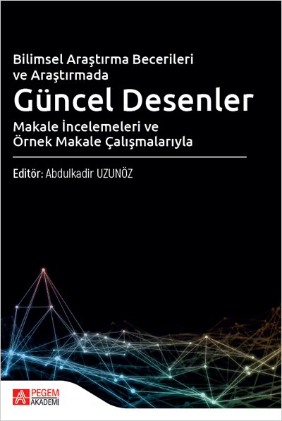 Bilimsel Araştırma Becerileri ve Araştırmada Güncel Desenler