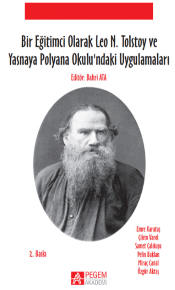 Bir Eğitimci Olarak Leo N. Tolstoy ve Yasnaya Polyana Okulundaki Uygulamaları