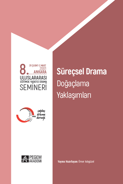 8. Uluslararası Eğitimde Yaratıcı Drama Semineri   Süreçsel Drama, Doğaçlama Yaklaşımları