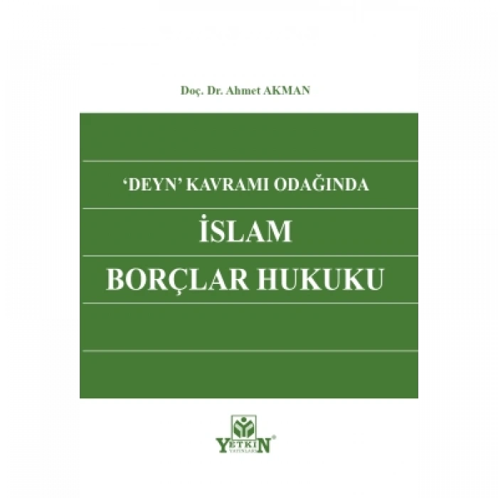Deyn Kavramı Odağında İslam Borçlar Hukuku