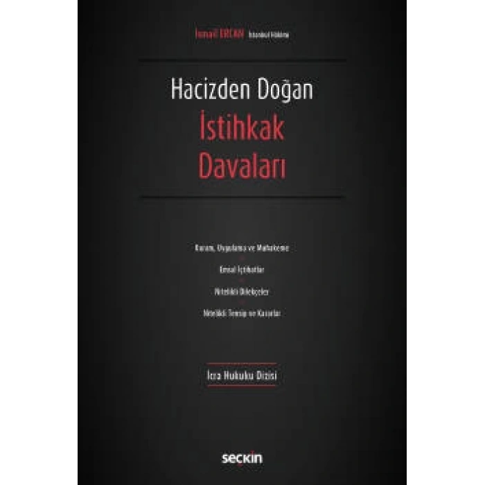 – İcra Hukuku Dizisi –Hacizden Doğan İstihkak Davaları
