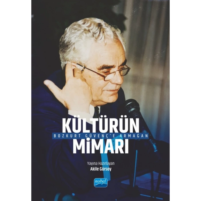 “Kültürün Mimarı” Bozkurt Güvenç’e Armağan