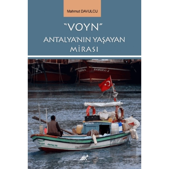 Voyn Antalyanın Yaşayan Mirası