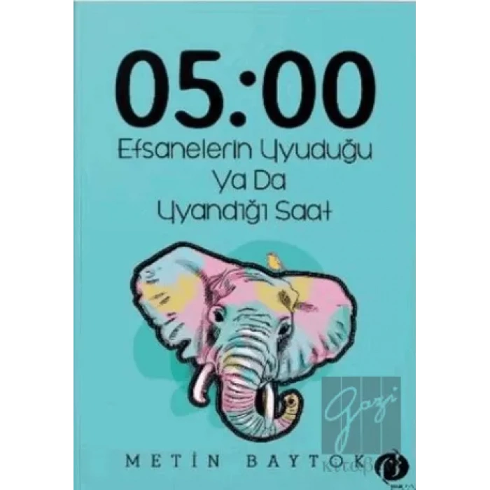 05:00 Efsanelerin Uyuduğu ya da Uyandığı Saat