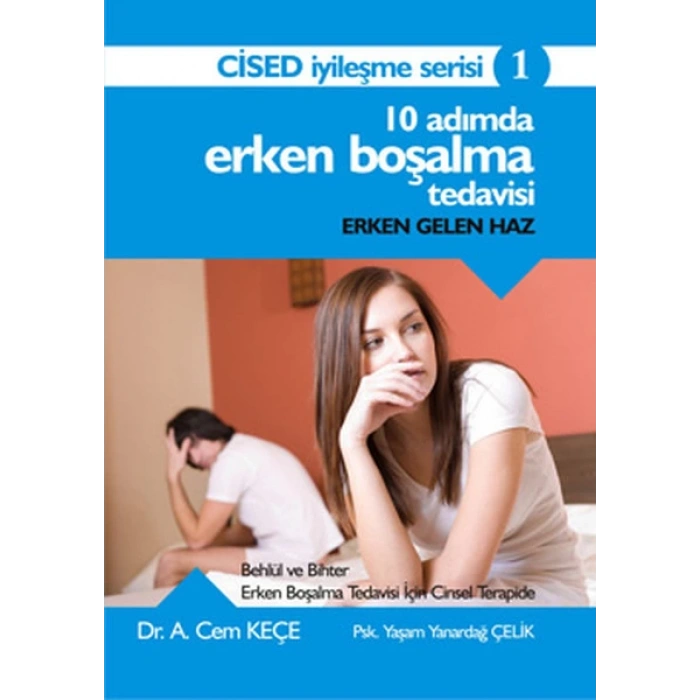 10 Adımda Erken Boşalma Tedavisi