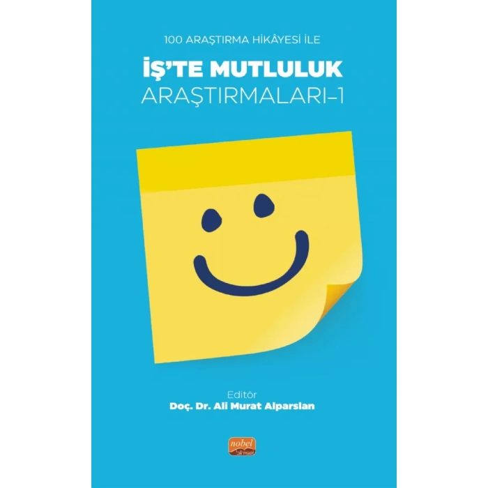 100 Araştırma Hikâyesi ile İŞ’TE MUTLULUK Araştırmaları-1