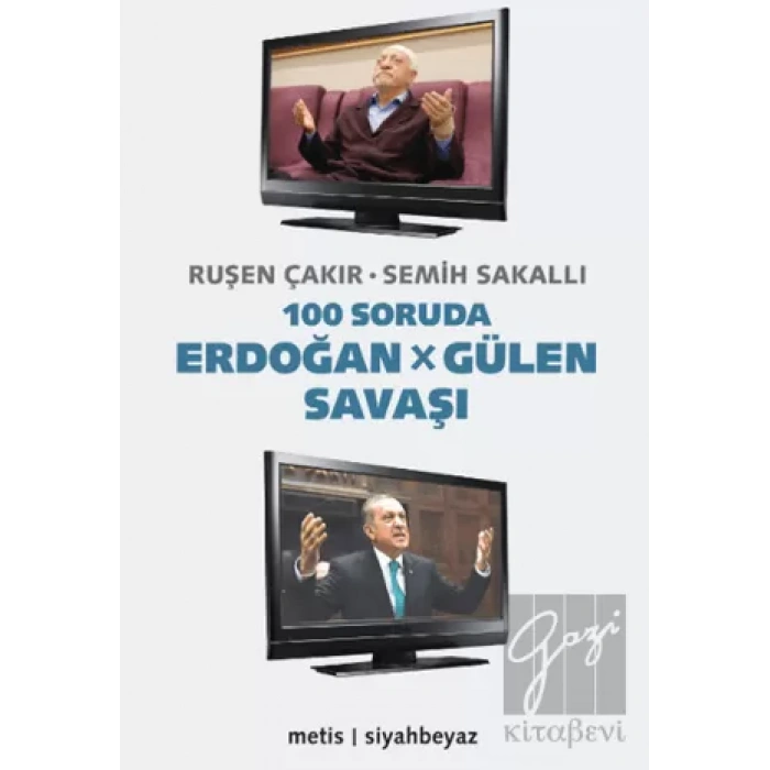 100 Soruda Erdoğan Gülen Savaşı
