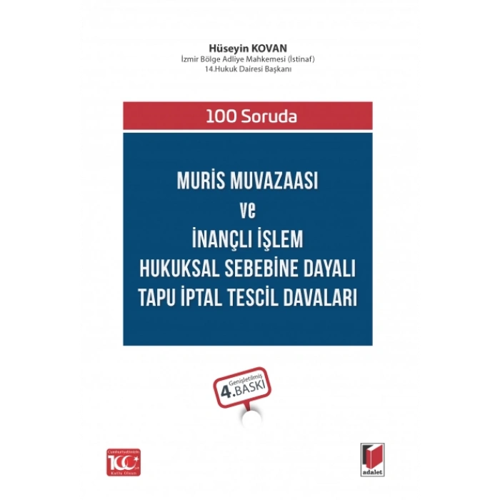 100 Soruda Muris Muvazaası ve İnançlı İşlem Hukuksal Sebebine Dayalı Tapu İptal Tescil Davaları