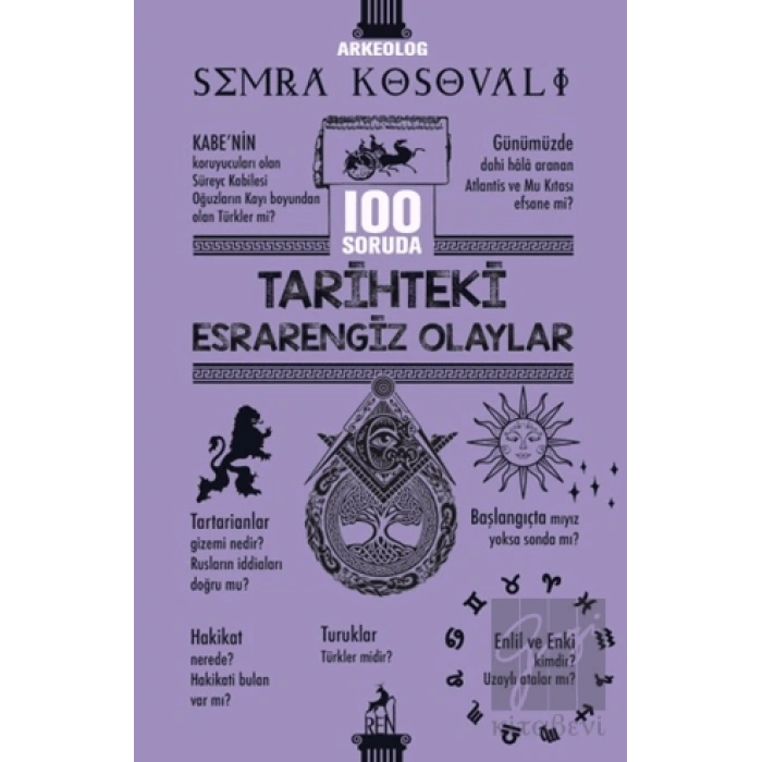 100 Soruda Tarihteki Esrarengiz Olaylar