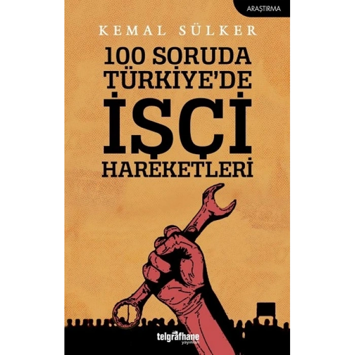 100 Soruda Türkiyede İşçi Hareketleri