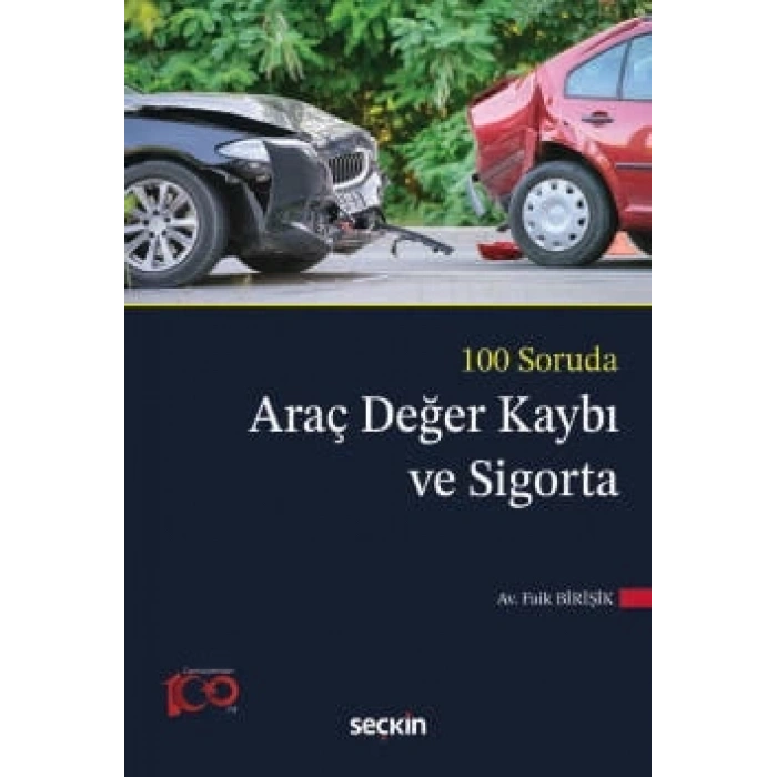 100 SorudaAraç Değer Kaybı ve Sigorta