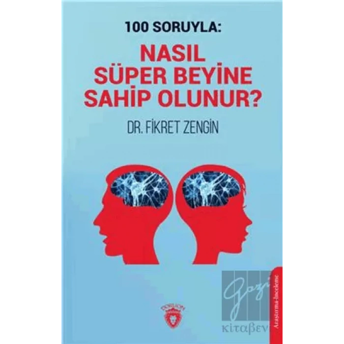100 Soruyla: Nasıl Süper Beyine Sahip Olunur?
