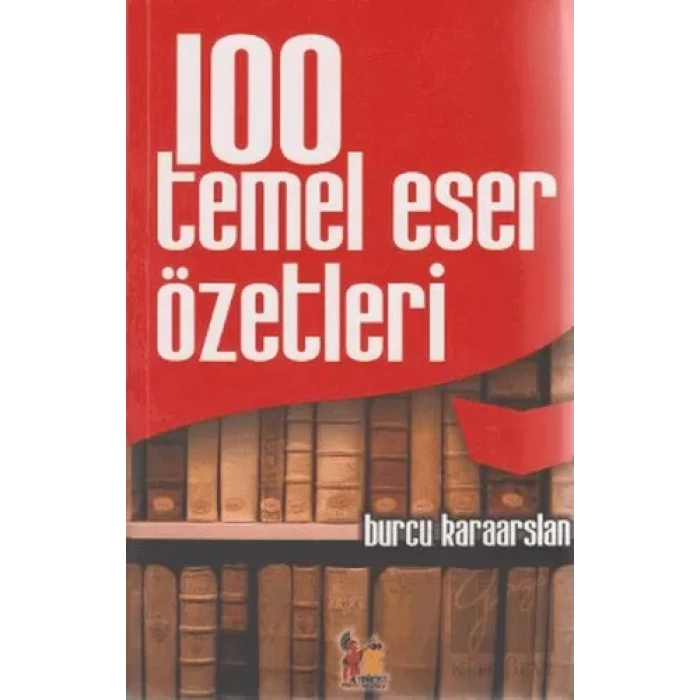 100 Temel Eser Özetleri